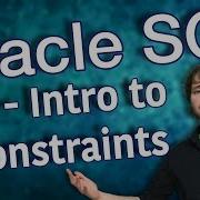 Oracle SQL Tutorial 12 Intro To Constraints