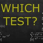Choosing Which Convergence Test To Apply To 8 Series