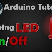 Arduino Tutorials Using Thinkercad Blinking LED On And Off Delay Circuit