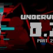 UNDERVERSE 0 7 Часть 2 Автор Jakei