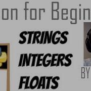 Python Tutorial 5 Strings Floats And Integers
