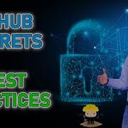GitHub Actions Secrets Security Best Practices