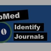 PubMed Identify Journals