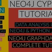 NEO4J NEO4J TUTORIAL Neo4j Python Advanced Data Analysis From Neo4j Graph Using Python PART 79