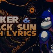 Faker Black Sun WITH LYRICS Sonic EXE Cover Ft Churgneygurgney9895