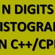 Tecq Mate Cpp C N Digits Pattern Histogram