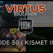 Unreal Development Kit Beginner Tutorial Series 30 Introduction To Kismet