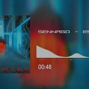 Sennago Escapism