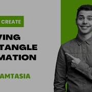How To Create A Moving Rectangle Animation In Camtasia
