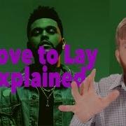 The Weeknd Love To Lay Song Lyrics Meaning Explanation