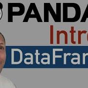 Python Учебное пособие по Pandas Введение в DataFrames