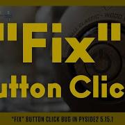 Python PySide2 Fix Button Click Bug In PySide2 5 15 1 Fixed In Version 5 15 2