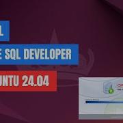 How To Install Oracle SQL Developer On Ubuntu 24 04