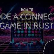 Code A Connect 4 Game In Rust 0 Dependencies Tutorial