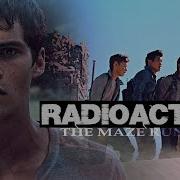 Radioactive The Maze Runner