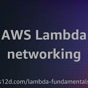 Сетевое взаимодействие AWS Lambda Основы AWS Lambda