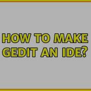 Ubuntu How To Make Gedit An IDE 2 Solutions