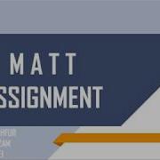 MATT Assignment Introduction Part 1 Of 5