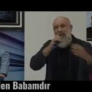 Orhan Narınç Hele Bakın Belki Gelen Babamdır