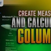 How To Create Measures And Calculated Columns In Power BI