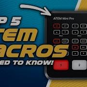 5 ATEM Mini Pro Macros You NEED To Know My Best Atem Macros