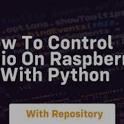 How To Control Gpio On Raspberry Pi With Python