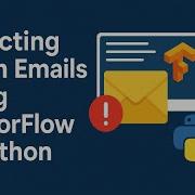 Building A Spam Email Classifier With TensorFlow And Python A Step By Step Guide
