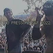 No Pressure Sound Fury 2022