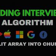 Coding Interview Challenge Split Array Into Chunks Python