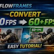 Учебное пособие по Flowframes Преобразование 30 кадров в секунду в 60 кадров в секунду и более