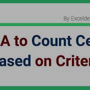 VBA To Count Cells With Specific Text Count Cells With Criteria