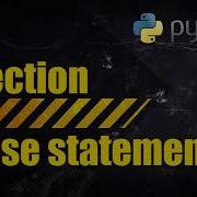 Python Selection IF ELSE Statements