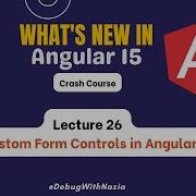 Custom Form Controls In Angular 15 Mastering In Angular 15 From Beginner S To Advance Lecture 26