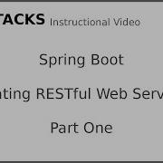 Creating RESTful Web Services With Spring Boot Part 1