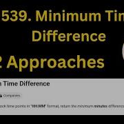 539 Minimum Time Difference 2 Approach PYTHON Leetcode POTD