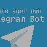 Create Your Own Telegram Bot In Python 3 10 Tutorial Works With Groups