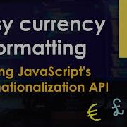 Currency Formatting In JavaScript