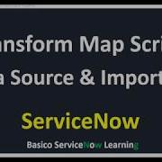 Servicenow Transform Map Script Example Data Source Import Data Into ServiceNow Instance