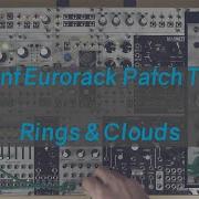 Rings Clouds Eurorack Ambient Patch Tutorial 1