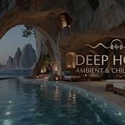 Дип хаус 2026 Расслабляющие биты Sunset Lounge Mix для учебы и отдыха