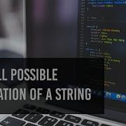 Finding All Possible Permutation Of A String