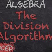 The Division Algorithm Proofs Algebra