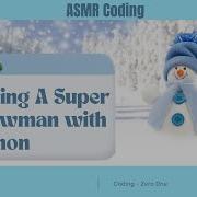 Unique Way To Wish Merry Christmas By Coding Super Snowman With Python ASMR Programming