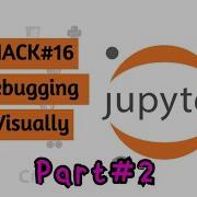 Debugging Python Visually Part2 Jupyter Notebook Hack 16
