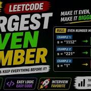 Largest Even Number Easy Trick Leetcode 3798