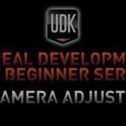 UDK Tutorial Game Design Series 18 Camera Adjustment