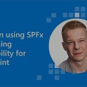 Latest On Using SPFx On Building Extensibility For SharePoint