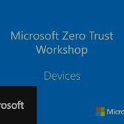 Microsoft Zero Trust Workshop Devices