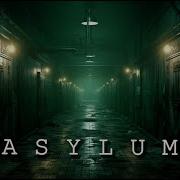 Asylum Dark Ambient Music Immersive Horror Atmosphere