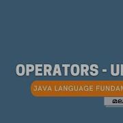 Unary Operators Operators Java Language Fundamentals Malayalam